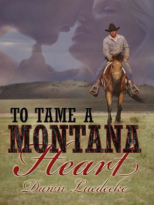 cover image of To Tame a Montana Heart